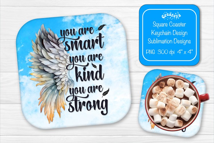 Square coaster Sublimation coaster quotes You are Smart