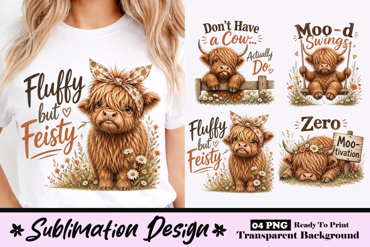 Fluffy But Feisty Highland Cow Cute Farm Animal Sublimation