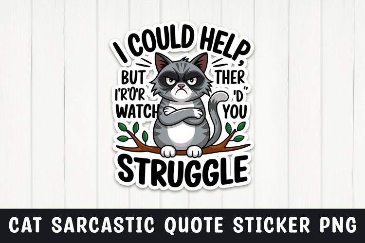 Sarcastic cat quote sticker design png