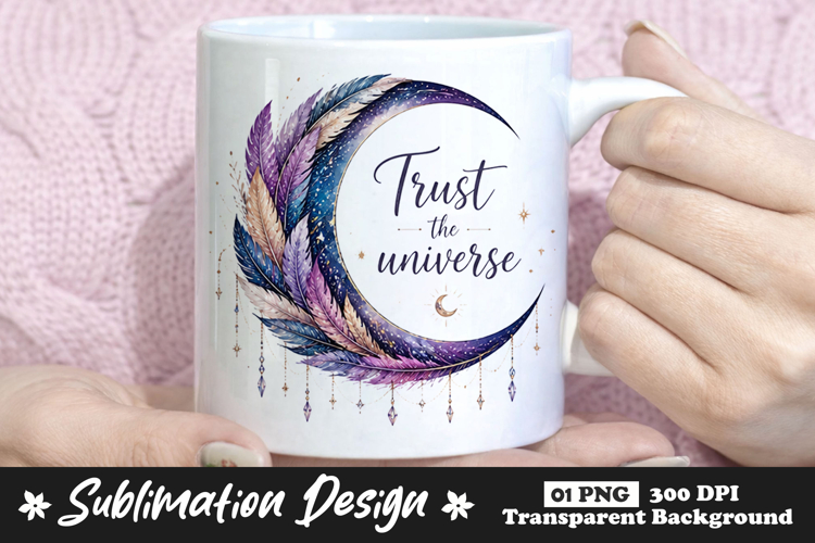 Trust The Universe Moon Feather Sublimation PNG example image 1