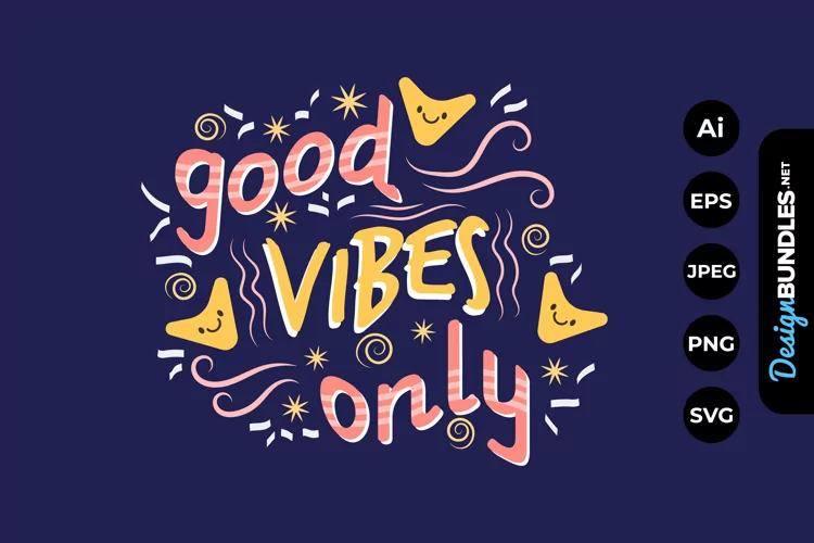 Good Vibes Only Hand Drawn Lettering