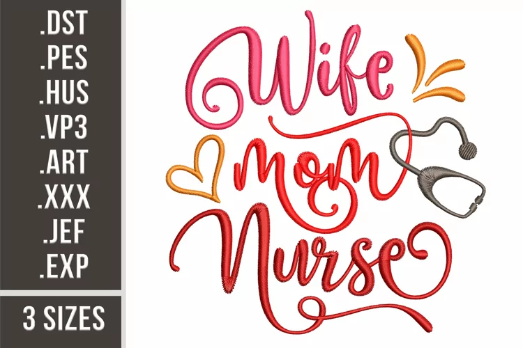 Wife Mom Nurse Embroidery Design