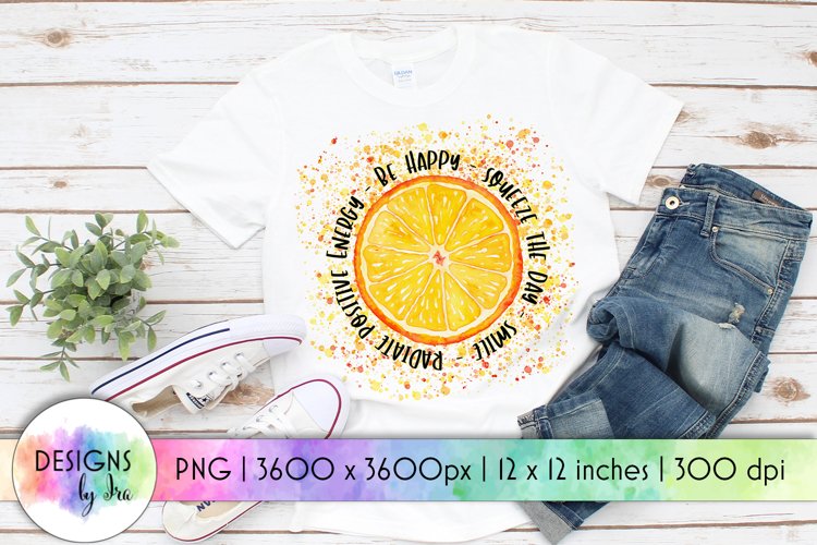 Positive Quotes | Be Happy | Orange Slice Sublimation example image 1