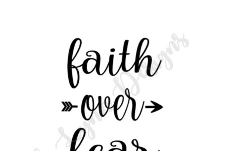 Faith Over Fear SVG File example image 1