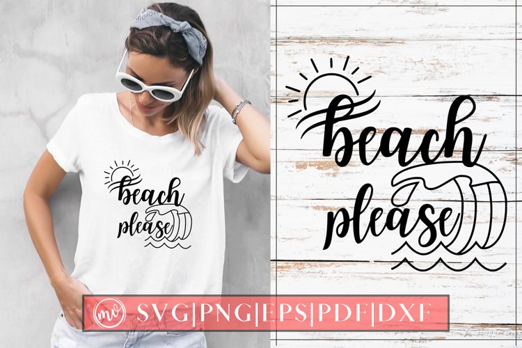 Beach Please Summer SVG Design Cut File example image 1