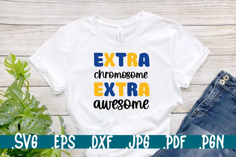 Extra chromosome extra awesome svg Down syndrome