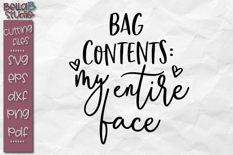 Bag Contents My Entire Face SVG, Makeup SVG, Cosmetic SVG example image 1