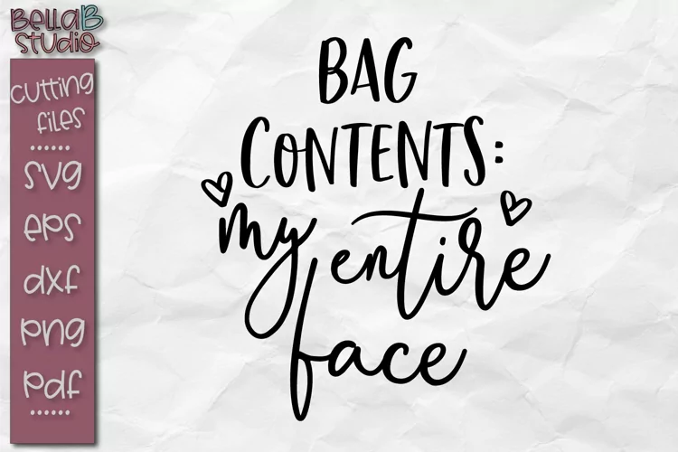 Bag Contents My Entire Face SVG, Makeup SVG, Cosmetic SVG