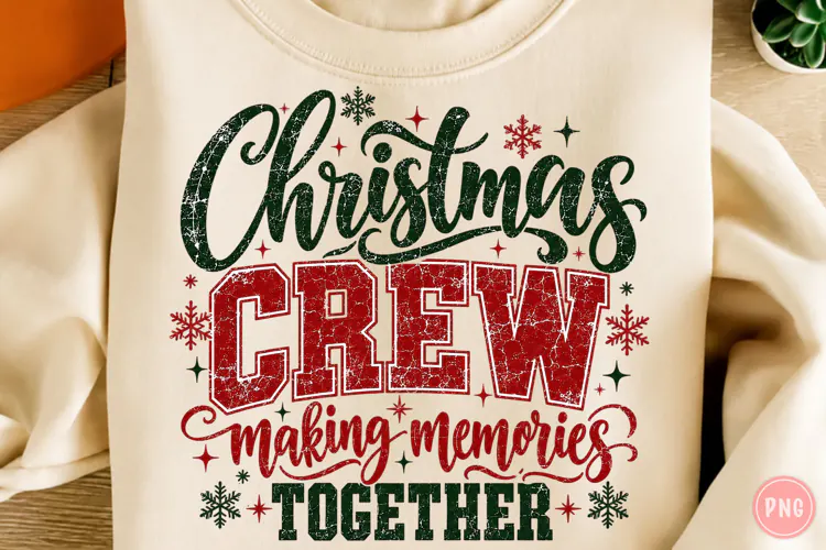 Christmas Crew Making Memories PNG