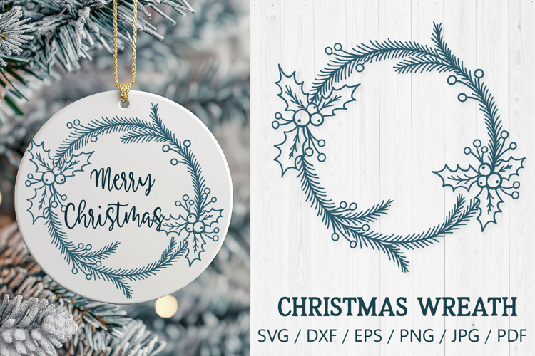 Christmas Wreath SVG | Holly Leaves and Pine Branch Frame