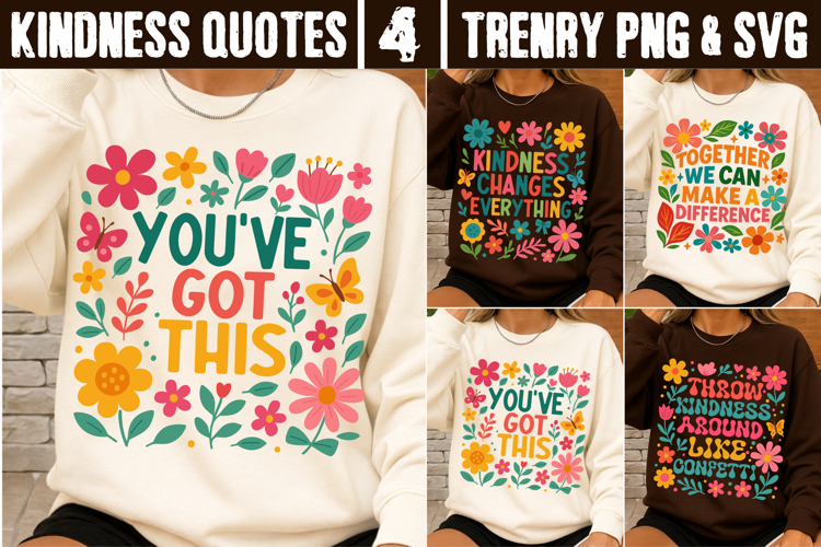 Kindness Quotes SVG Floral Positive Saying PNG