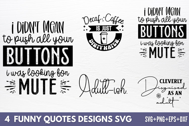 Funny Quotes Designs SVG