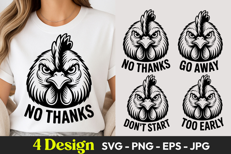 Grumpy Chicken No Thanks Go Away SVG PNG