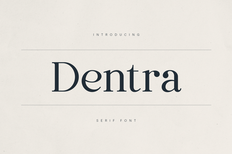 Dentra Refined Serif with Soul