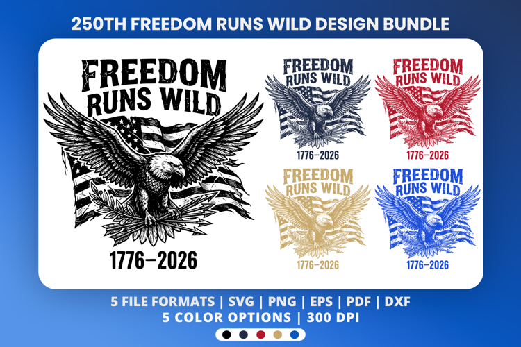 Freedom 250th Anniversary, 4th of July Sublimation Design