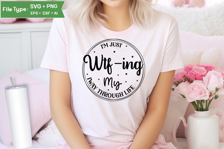 Funny Sayings Svg Image 16