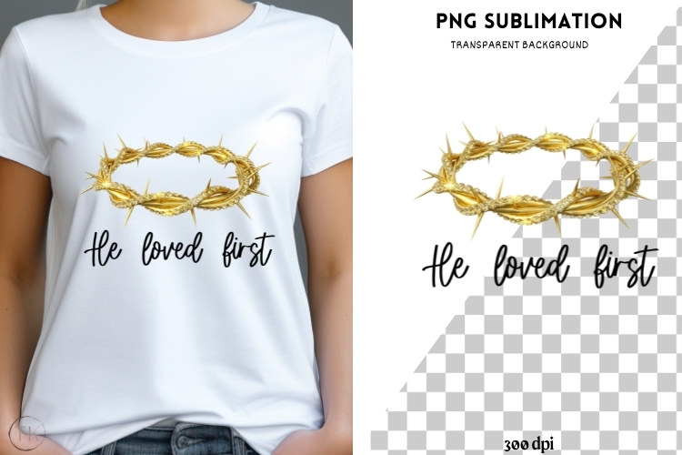 He loved first png design for T-shirts