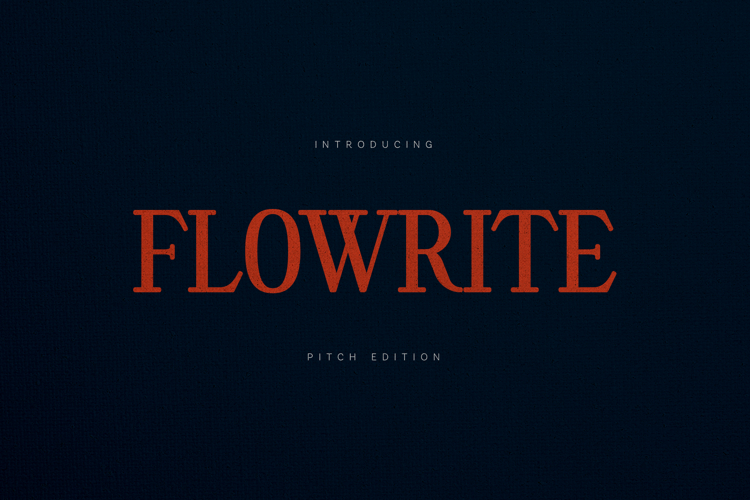 Flowrite Pitch Edition Modern Serif Font