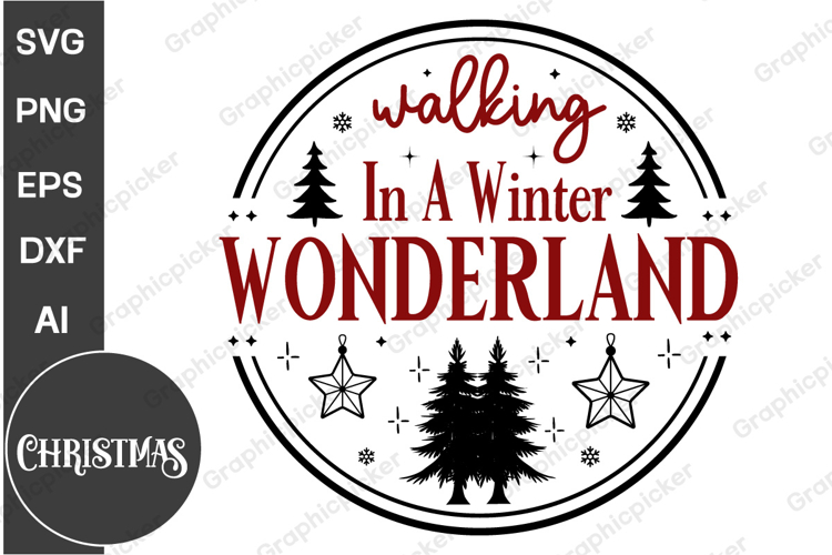 Walking In A Winter Wonderland Round Sign SVG, Christmas SVG
