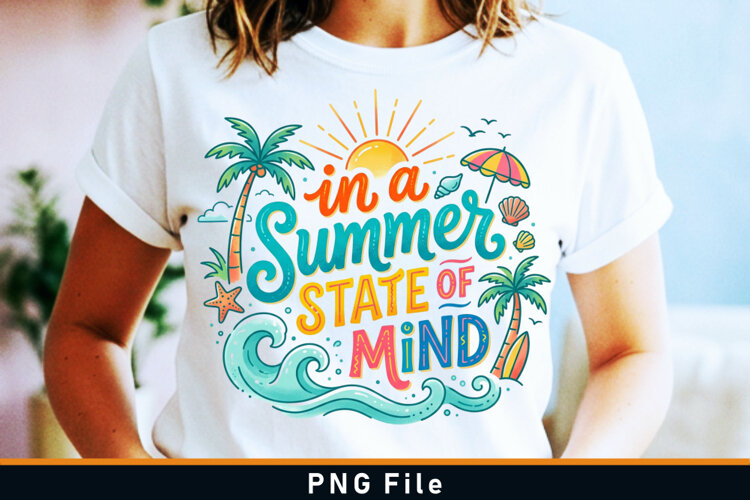In a summer state of mind T shirt Design Sublimation PNG example image 1