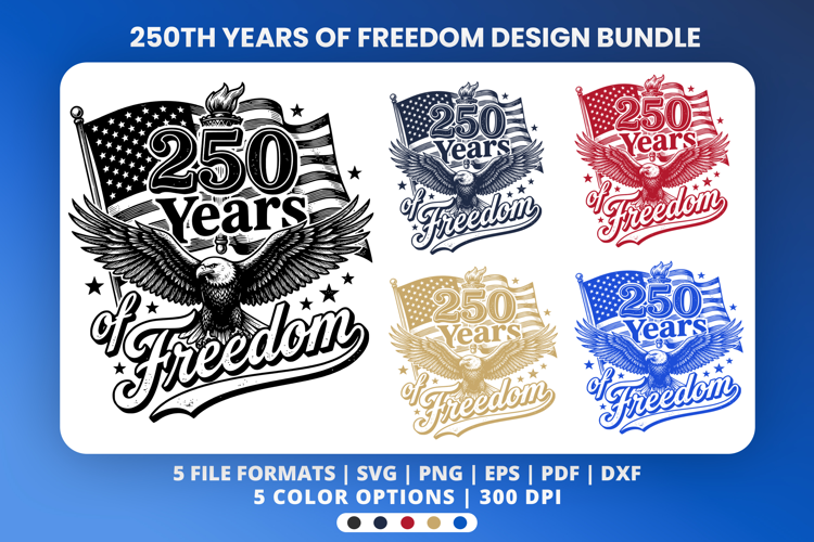 USA 250th Years Freedom Anniversary Eagle Sublimation Design