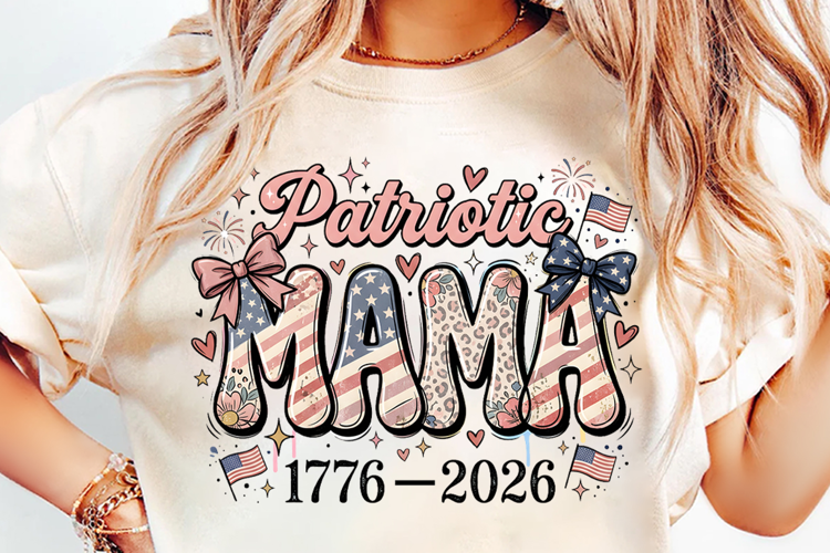 250th Anniversary Patriotic Mama 1776-2026 T-Shirt Design