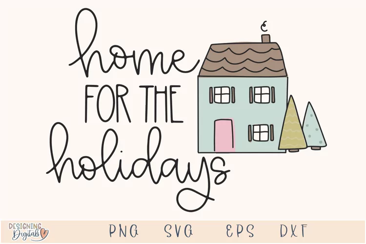 Home for the Holidays SVG, Christmas SVG