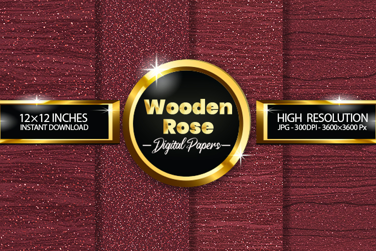 Wooden Rose Digital Papers - 04 Variations
