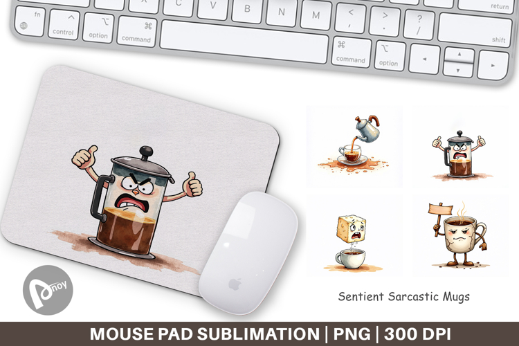 Sentient Sarcastic Mugs Mouse Pad