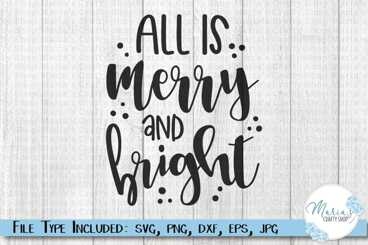 All is Merry and Bright svg, Christmas Holiday svg cute file