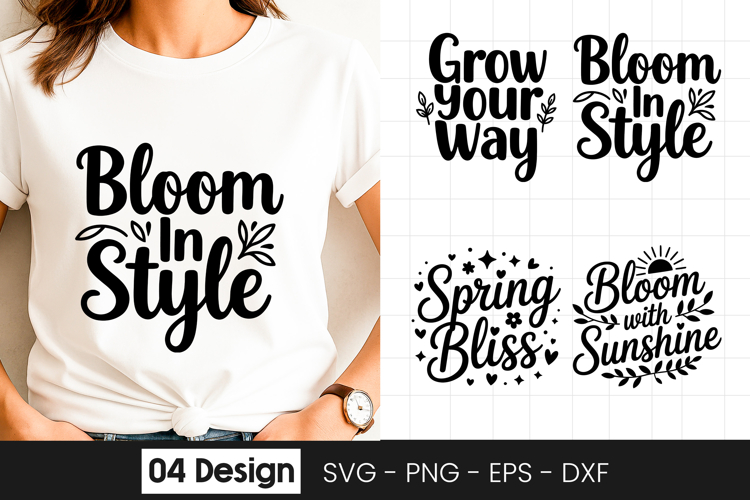 Bloom in Style Floral Quote SVG PNG