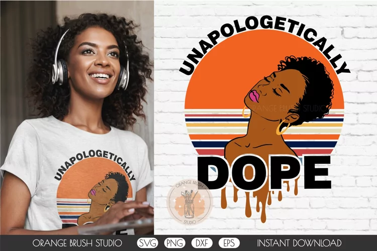 Dope Black Woman SVG File For Cricut. Dripping Melanin SVG