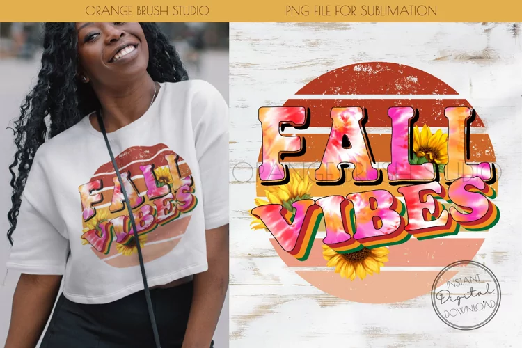 Fall Quote Sublimation Shirt Design Fall Vibes Retro Sunset
