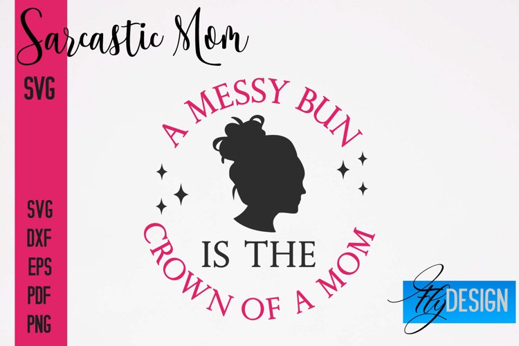Funny Mom Svg Image 8