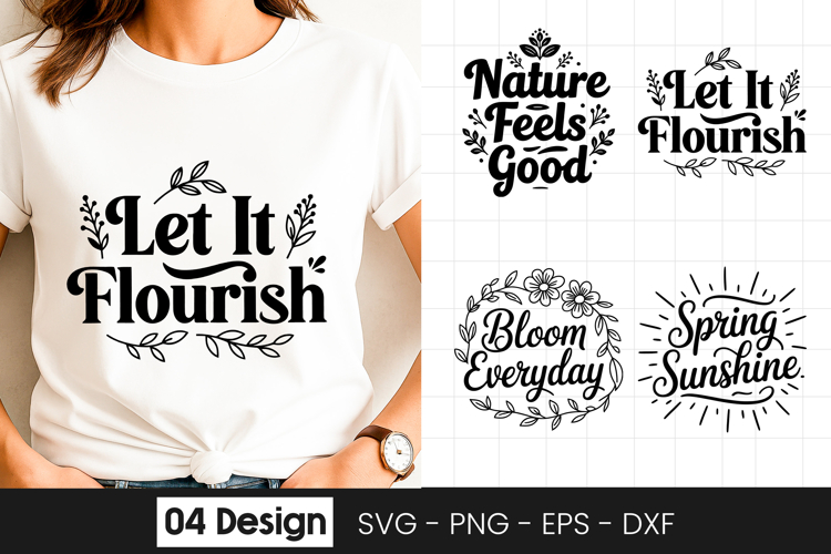 Let It Flourish Floral Quote SVG PNG