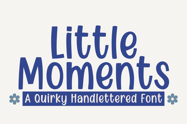 Little Moments - Cute Playful Handlettered Font