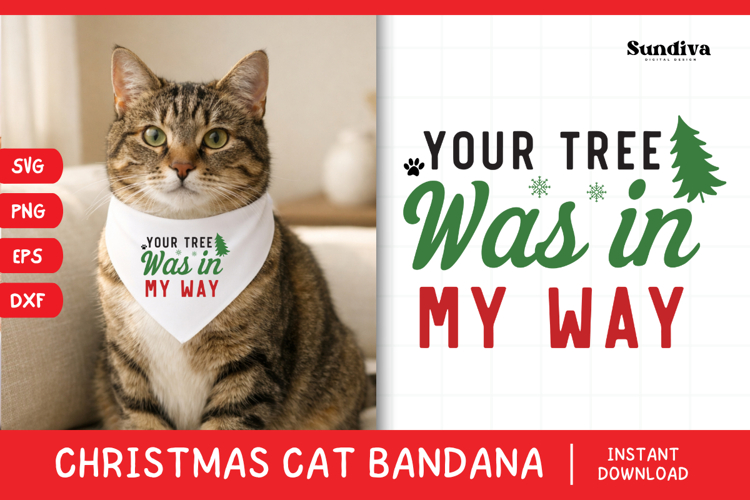 Christmas Cat Bandana Quotes SVG | Your Tree Was in My Way