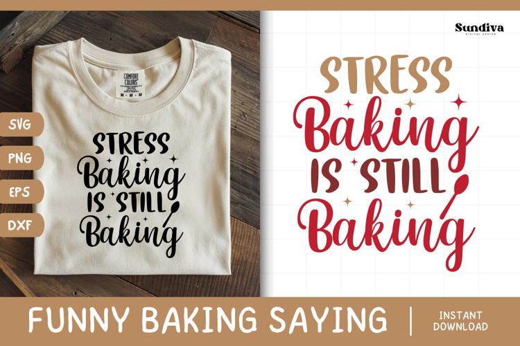 Funny Baking Saying SVG For Baker | Stress Baking