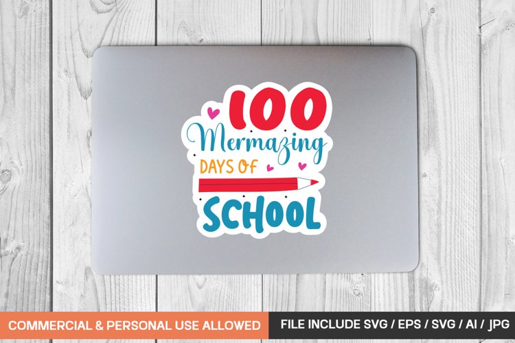 100 Mermazing Days Of School Sticker Design