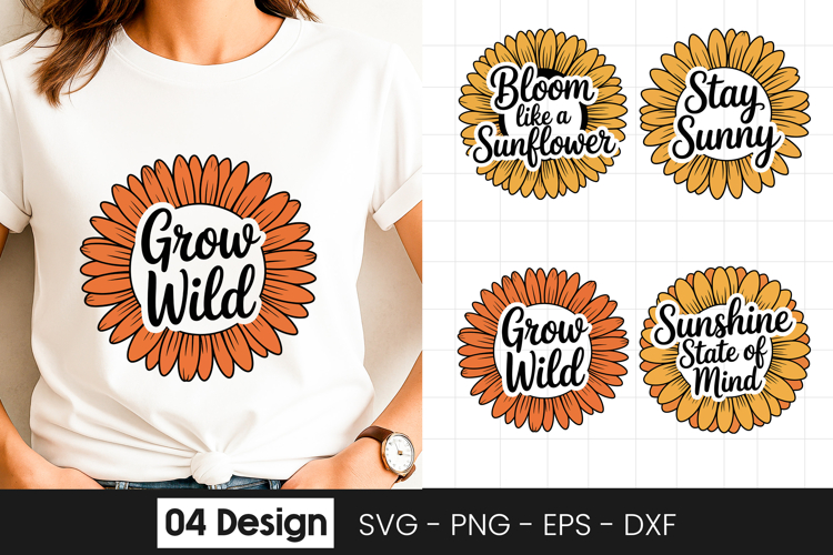 Grow Wild Sunflower Quote SVG PNG