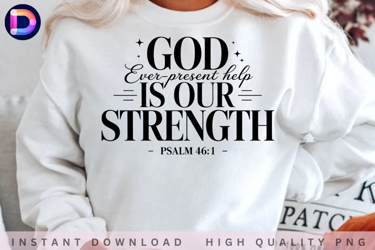 God Our Strength Psalm 46:1 Christian Faith Quote PNG