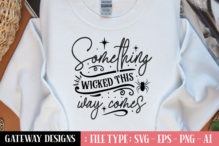 Something Wicked This Way Comes svg design