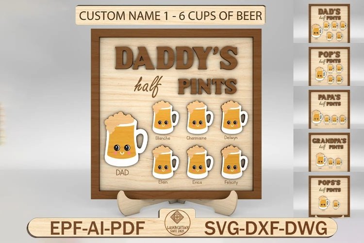 Personalized Daddys Half Pints Sign svg, Beer Dad Sign SVG