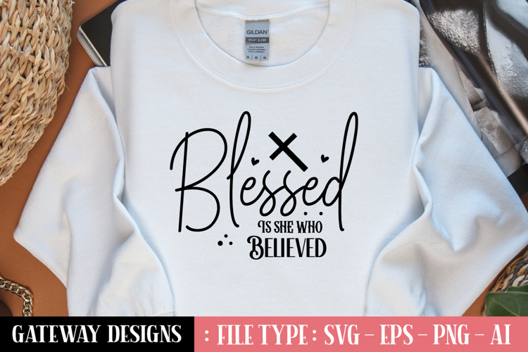 Blessed Is She Who Believed svg design