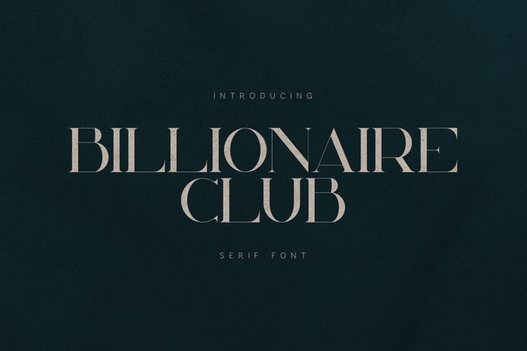 Billionaire Club Luxury Editorial Serif Font