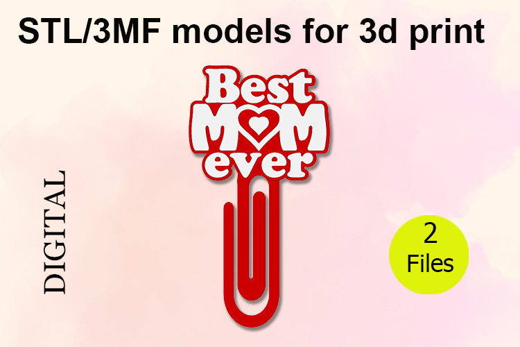 Paper Clips, Best MOM Ever STL/3MF files for 3D Printing