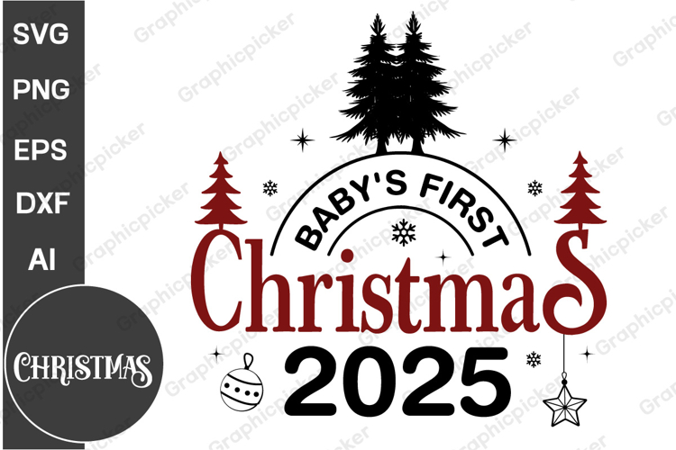 Babys First Christmas 2025 SVG PNG| Christmas SVG Design