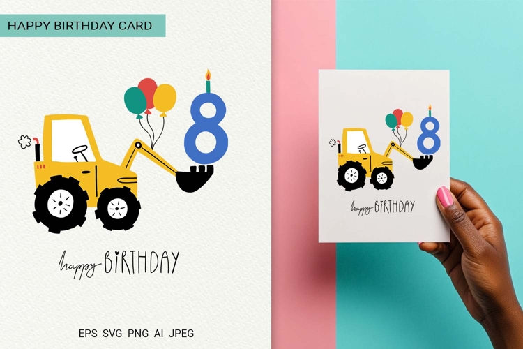 Eighth Birthday Excavator | Happy Birthday Card | EPS SVG