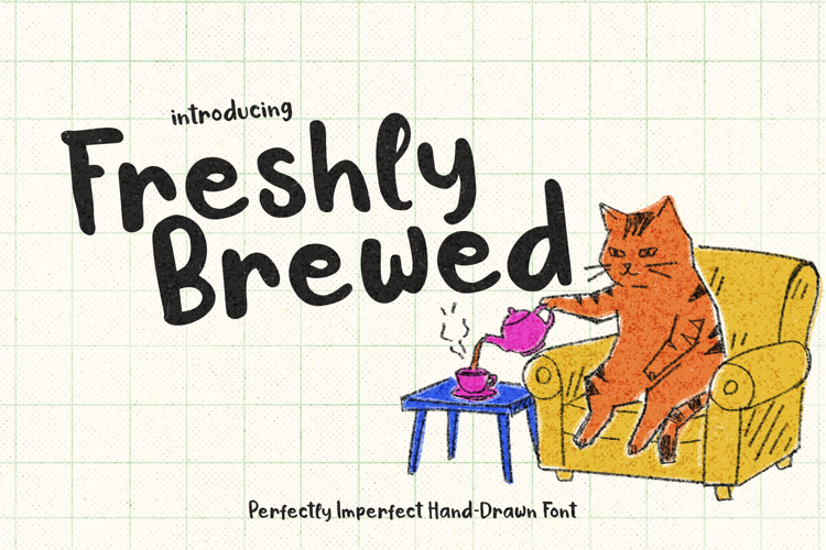 Freshly Brewed