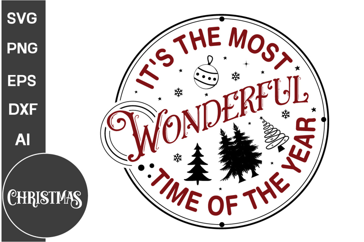 Its The Most Wonderful Time Of The Year Round Sign SVG
